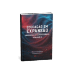Livro Coletânea Educação em Expansão - Dimensões do Conhecimento - Volume II - Org. Naurelita Maia