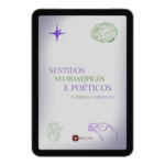Livro - SENTIDOS NEUROATÍPICOS E POÉTICOS - NATHIELLI  MARCELINO